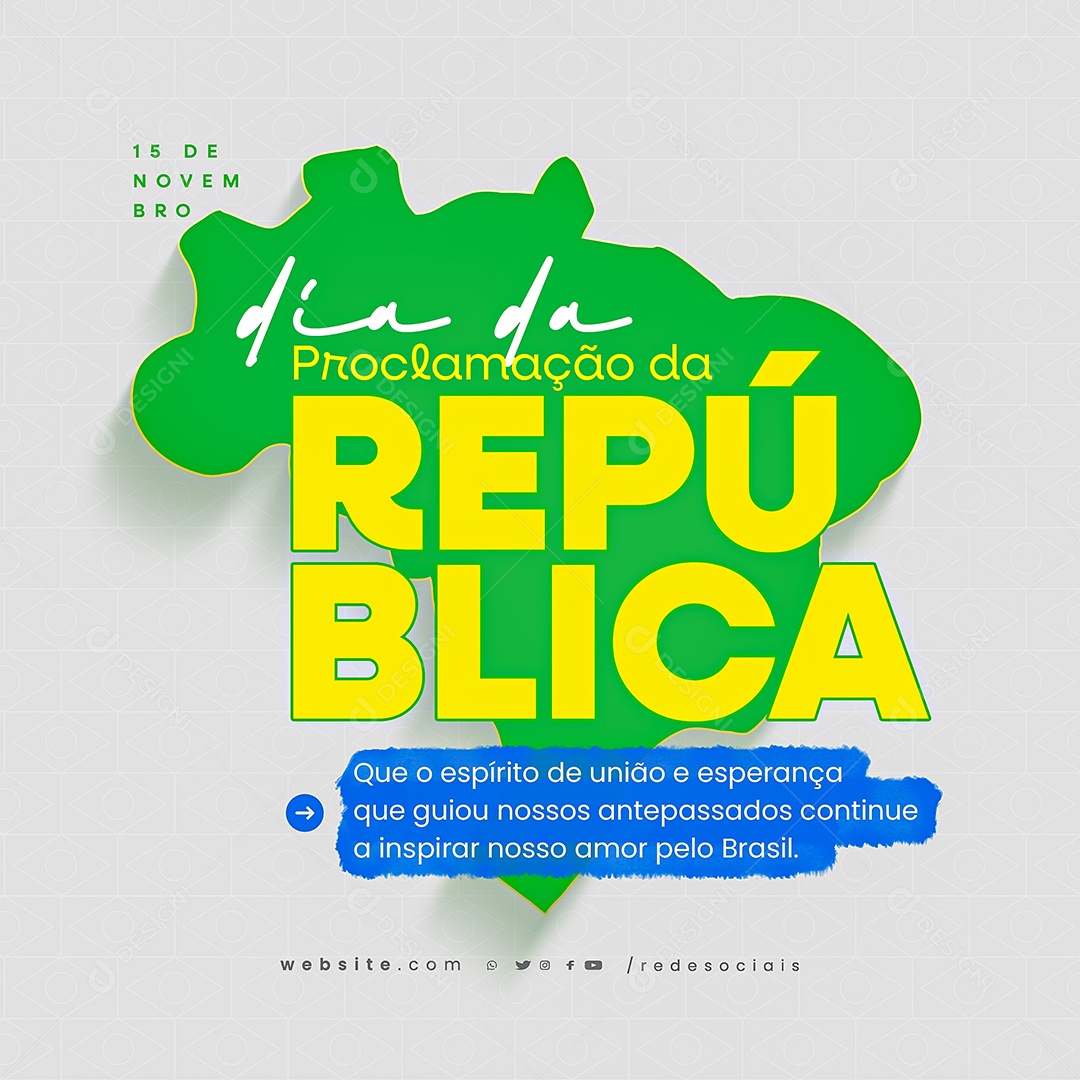 Dia Proclamação da República Brasileira Dia 15 de novembro Social Media PSD Editável