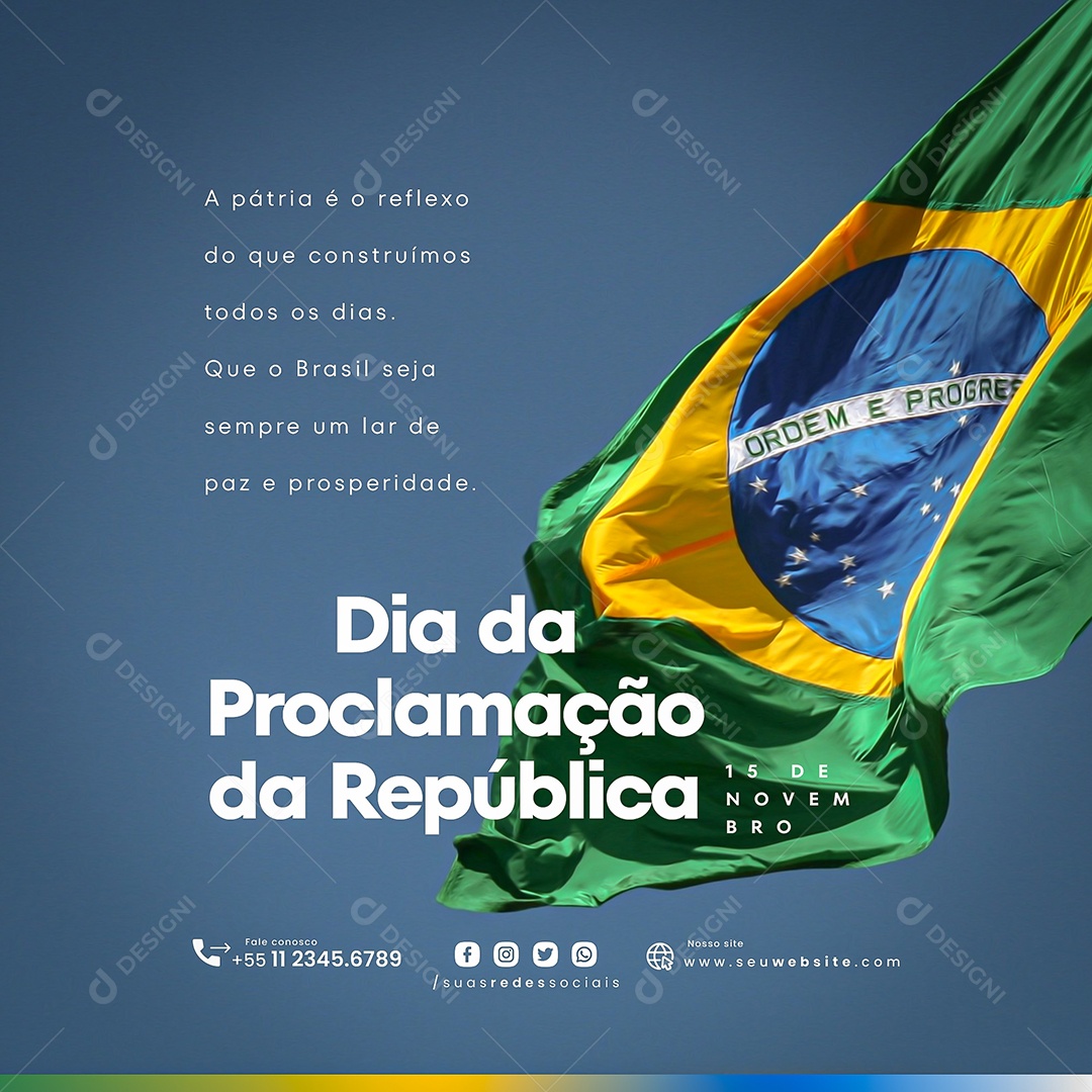 Dia Proclamação da República Brasileira Dia 15 de novembro Social Media PSD Editável