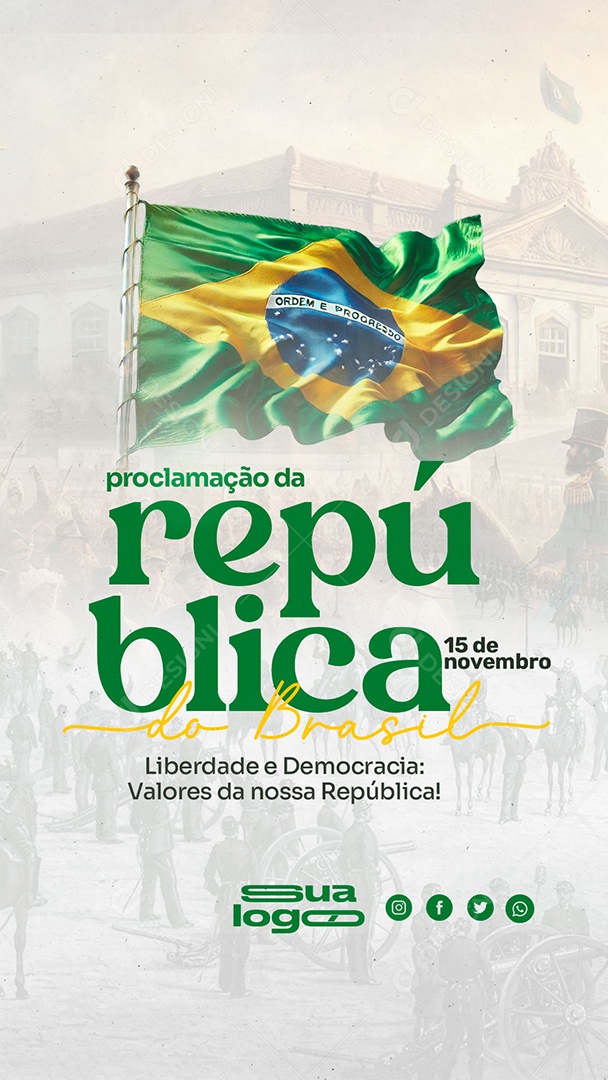Story Dia Proclamação da República do Brasil Dia 15 de novembro Social Media PSD Editável