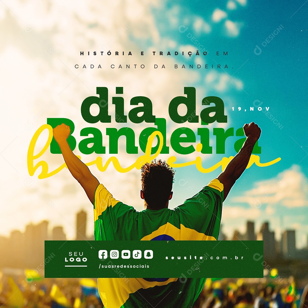 Dia da Bandeira 19 de Novembro Tradição Social Media PSD Editável