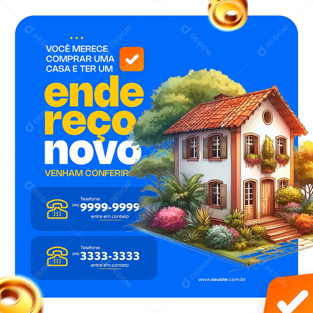 Você Merece Comprar Uma Casa e Ter Um Endereço Novo Imobiliária Social Media PSD Editável