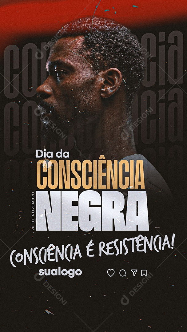 Story Dia da Consciência Negra 20 de Novembro Consciência e Resistência Social Media PSD Editável