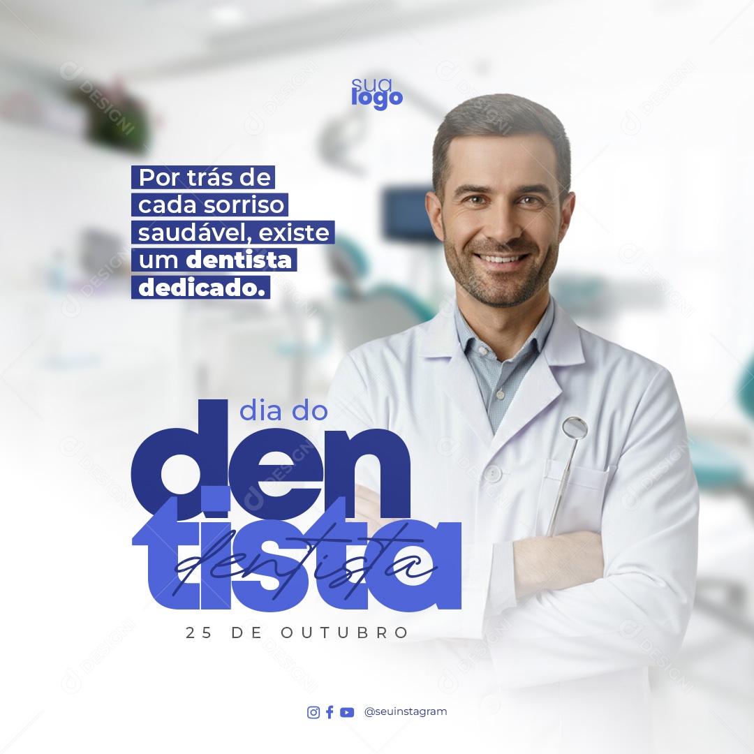 Dia do Dentista 25 de Outubro Parabéns Social Media PSD Editável