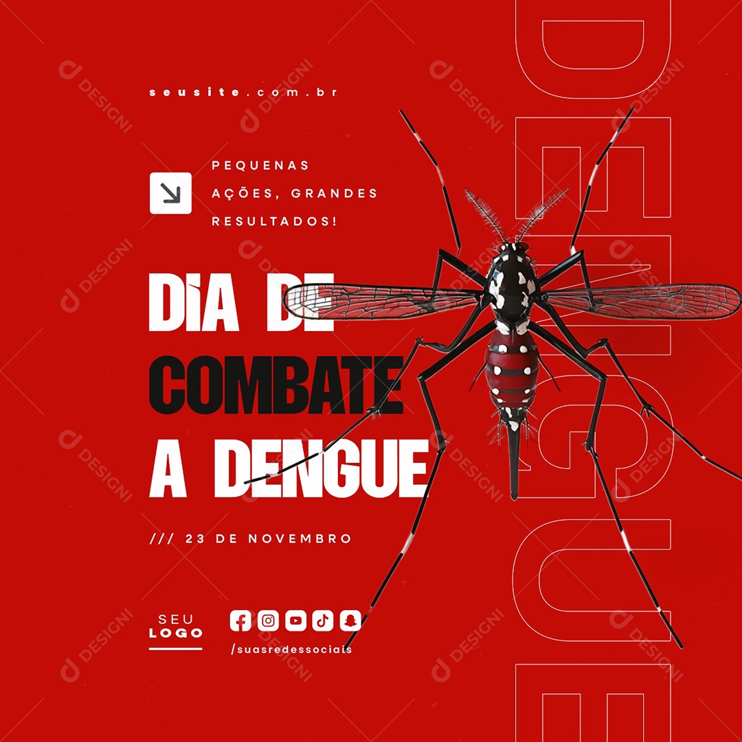 Dia de Combate a Dengue 23 de Novembro Pequenas Ações Social Media PSD Editável