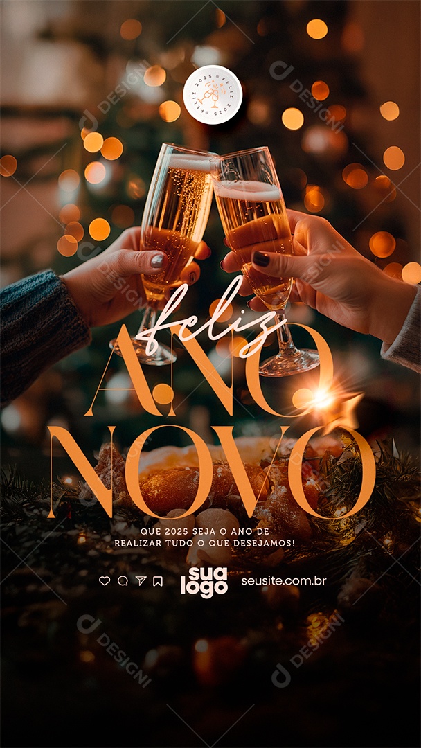 Story Feliz  Ano Novo Seja o Ano de Realizar Tudo o Que Desejamos Social Media PSD Editável