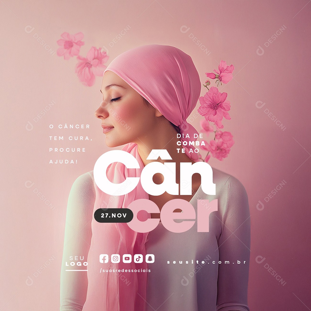 Dia de Combate ao Câncer 27 de Novembro O Câncer de Tem Cura Social Media PSD Editável