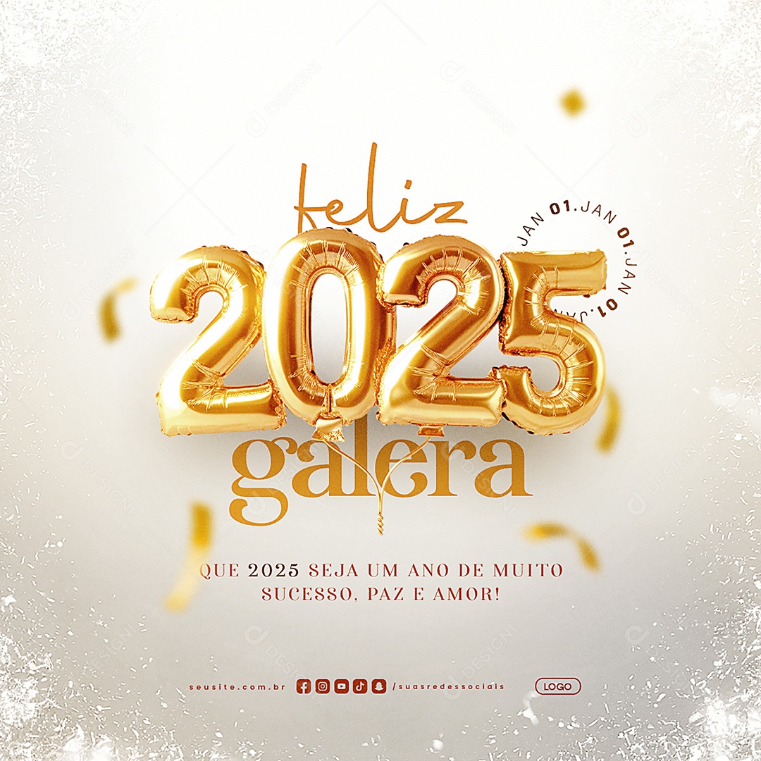 Feliz 2025 Galera Ano Novo 01 de Janeiro Social Media PSD Editável