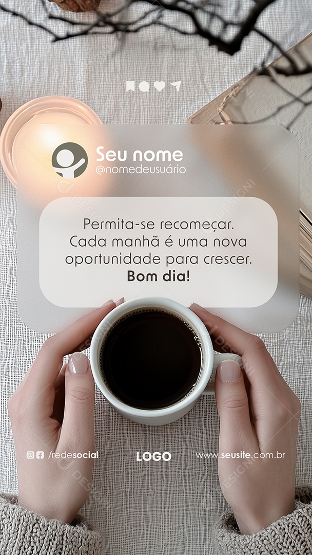 Story Frase motivacional Bom Dia Social Media PSD Editável