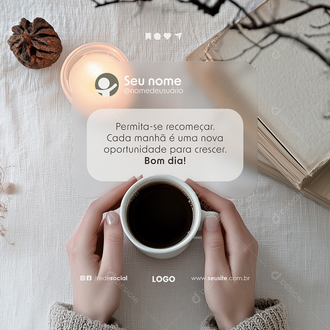 Frase motivacional Bom Dia Social Media PSD Editável