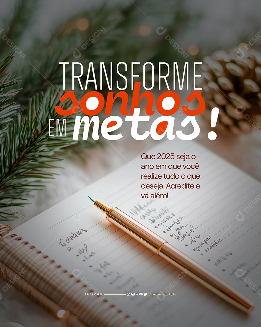 Transforme Sonhos Em Metas 2025 Social Media PSD Editável