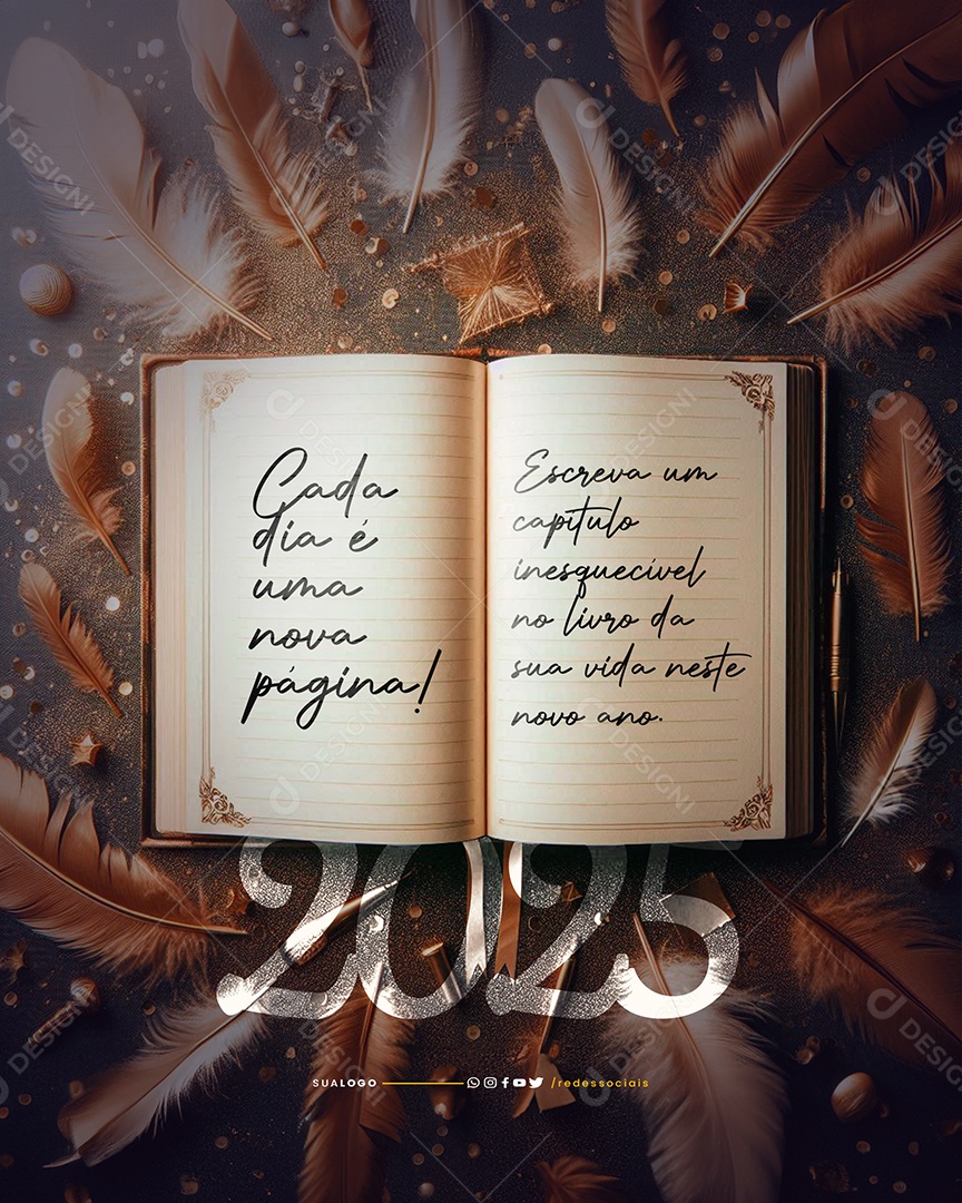 Ano Novo 2025 Cada Dia é Uma Nova Página Social Media PSD Editável