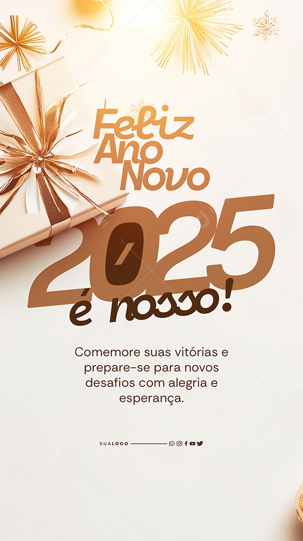 Story Feliz Ano Novo 2025 é Nosso Social Media PSD Editável