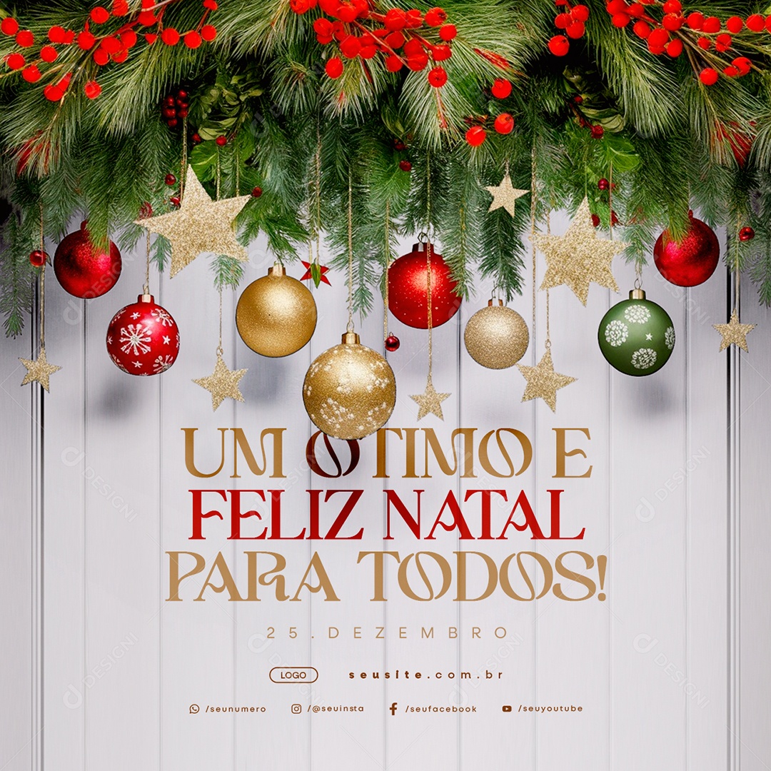 Um Ótimo e Feliz Natal 25 de Dezembro Para Todos Social Media PSD Editável
