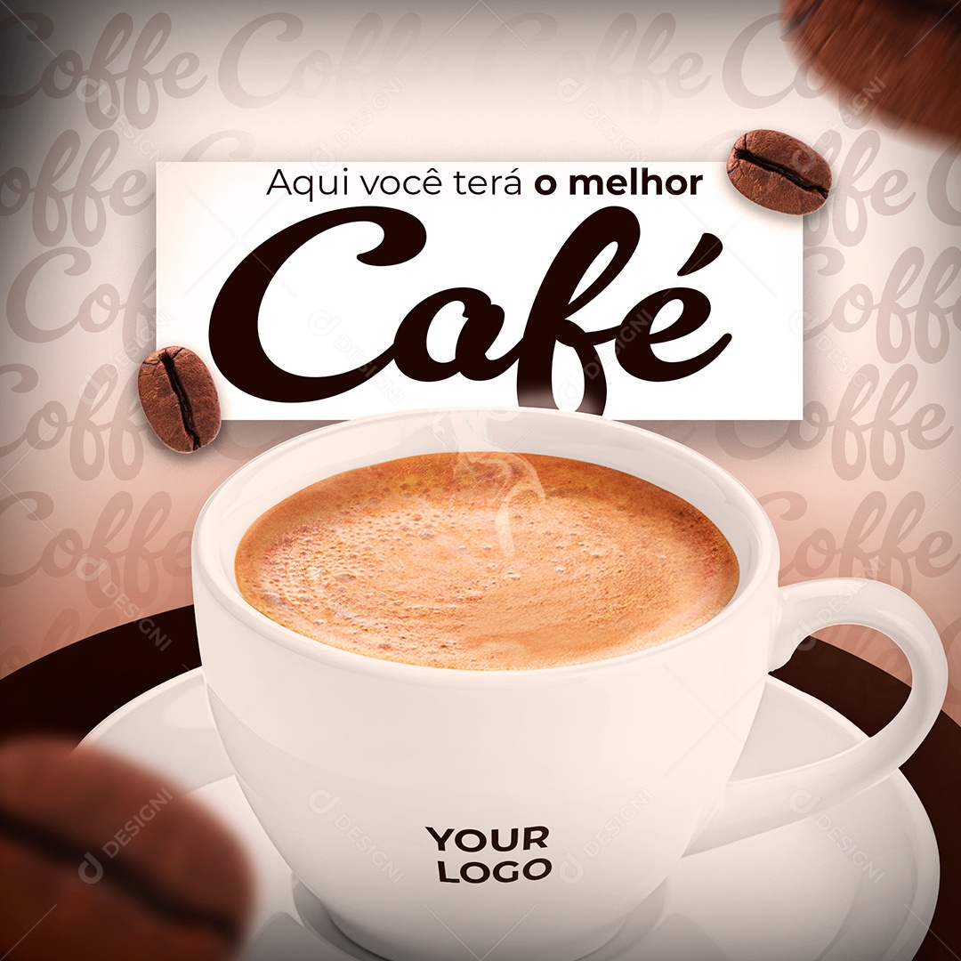 Cafeteria Aqui Você Terá o Melhor Café Social Media PSD Editável