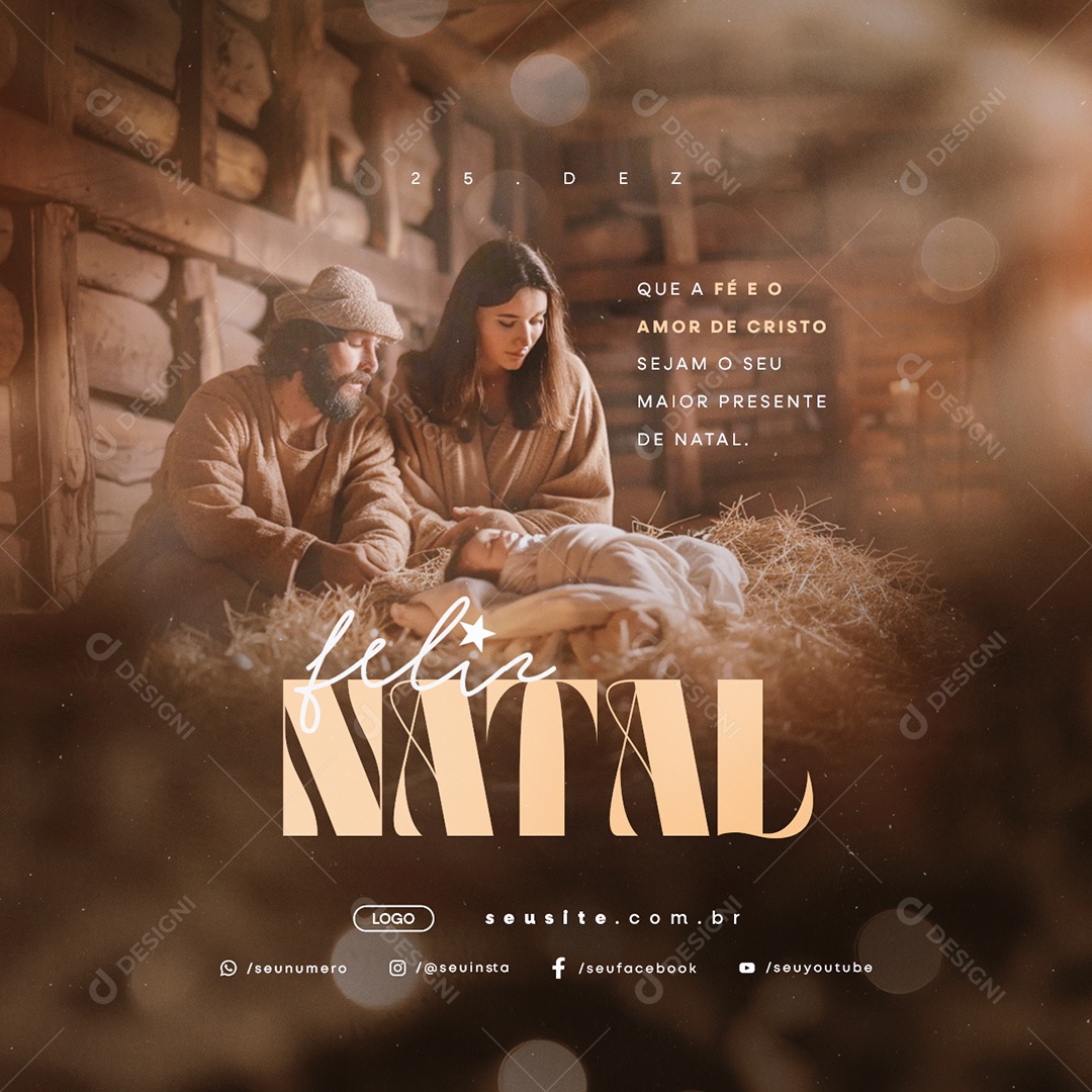 Feliz Natal 25 de Dezembro Que a Fé e o Amor de Cristo Social Media PSD Editável