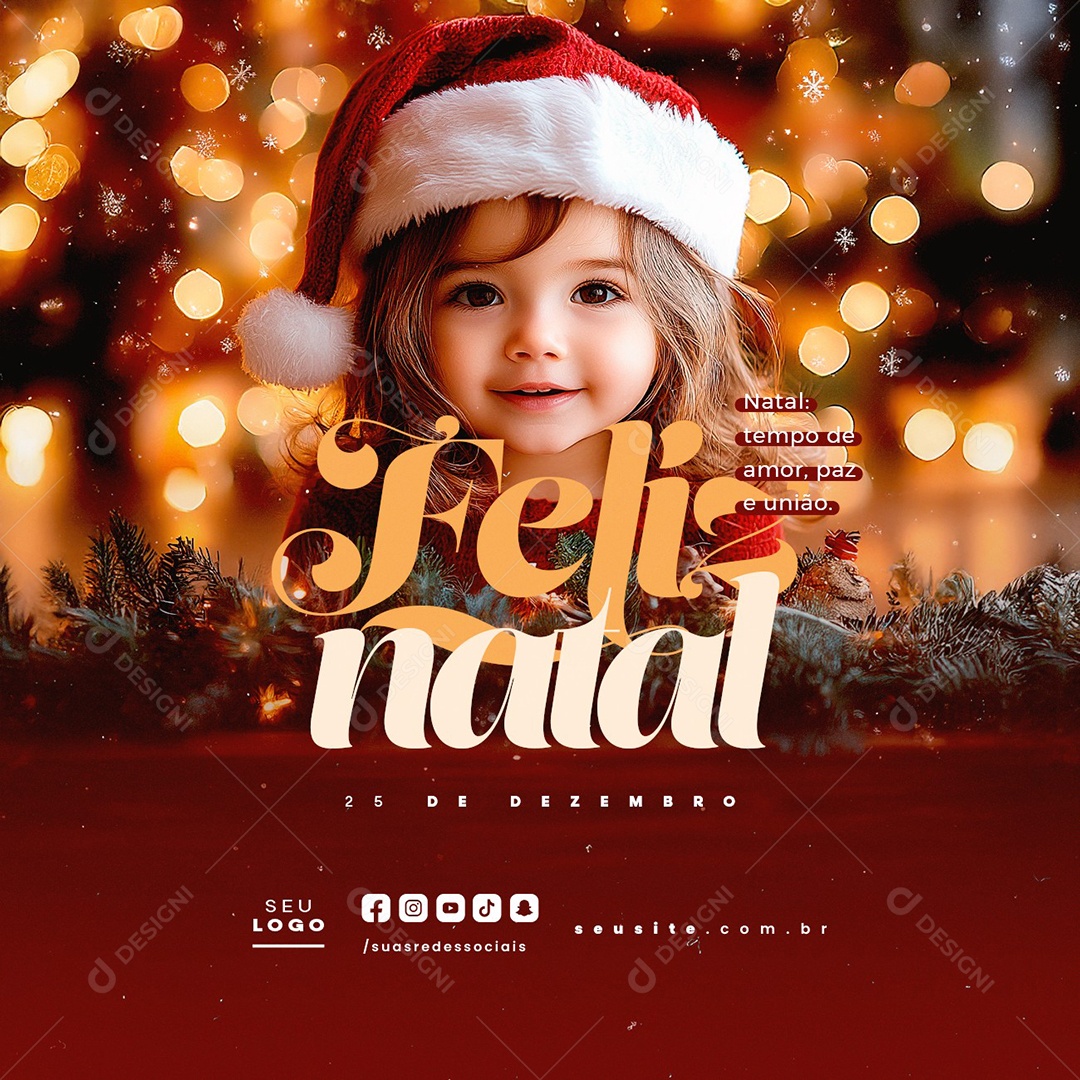 Feliz Natal 25 de Dezembro Tempo de Amor Paz e União Social Media PSD Editável