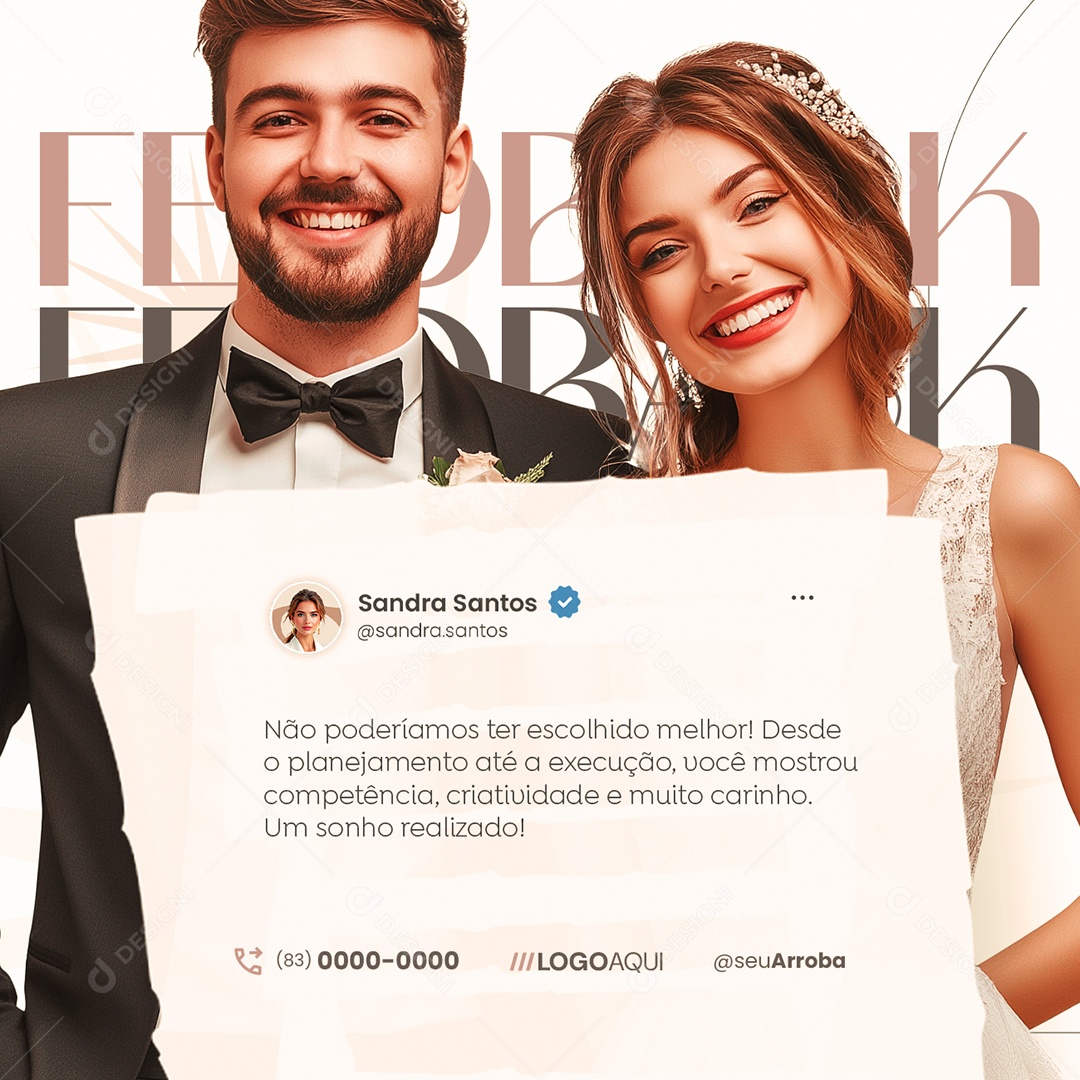 Cerimonialista Feedback Não Poderíamos Ter Escolhido Melhor Social Media PSD Editável