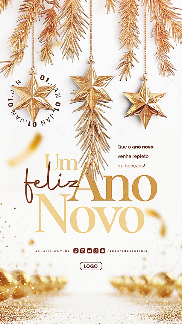 Story Feliz Ano Novo 01 de Janeiro Venha Repleto de Bênçãos Social Media PSD Editável