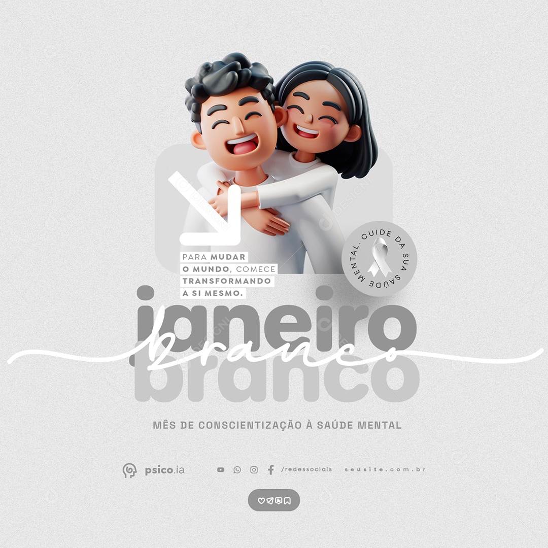 Janeiro Branco Para Mudar o Mundo Social Media PSD Editável