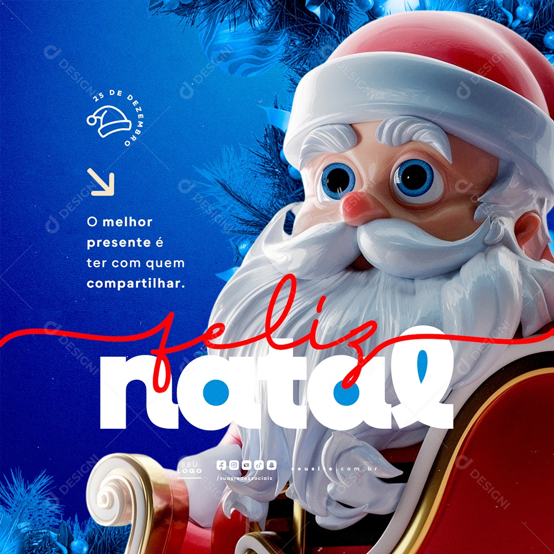 Feliz Natal 25 de Dezembro O Melhor Presente é Ter com Quem Compatihar Social Media PSD Editável