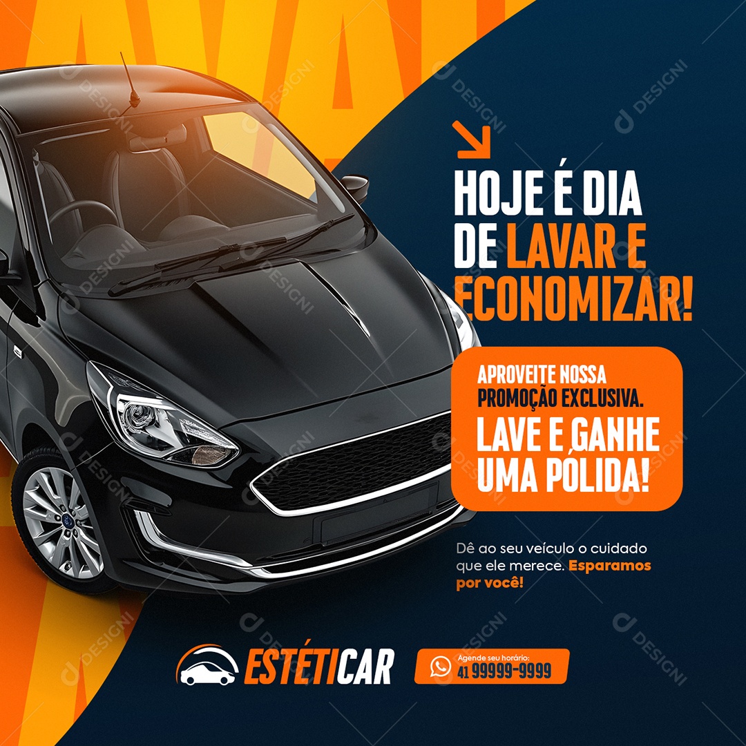 Lavador de Carros Hoje é Dia de Lavar e Economizar Social Media PSD Editável