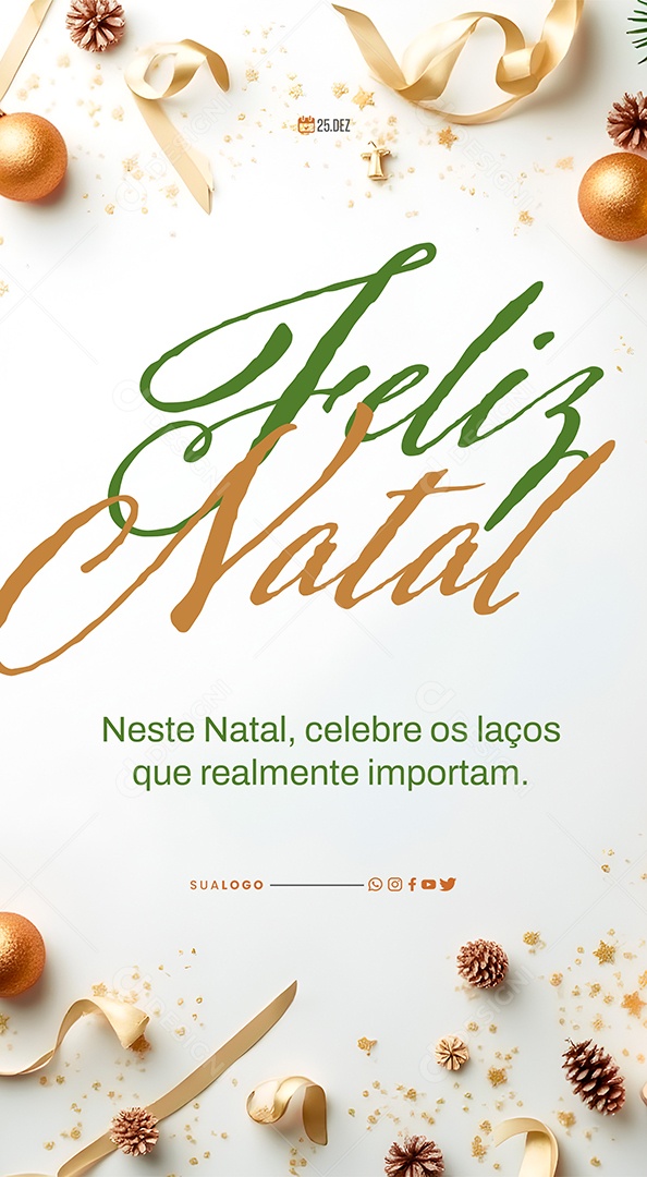 Story Feliz Natal 25 de Dezembro Celebre os Laços Social Media PSD Editável
