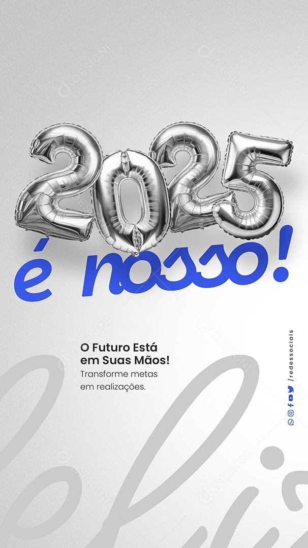 Story Feliz Ano Novo 2025 é Nosso Social Media PSD Editável