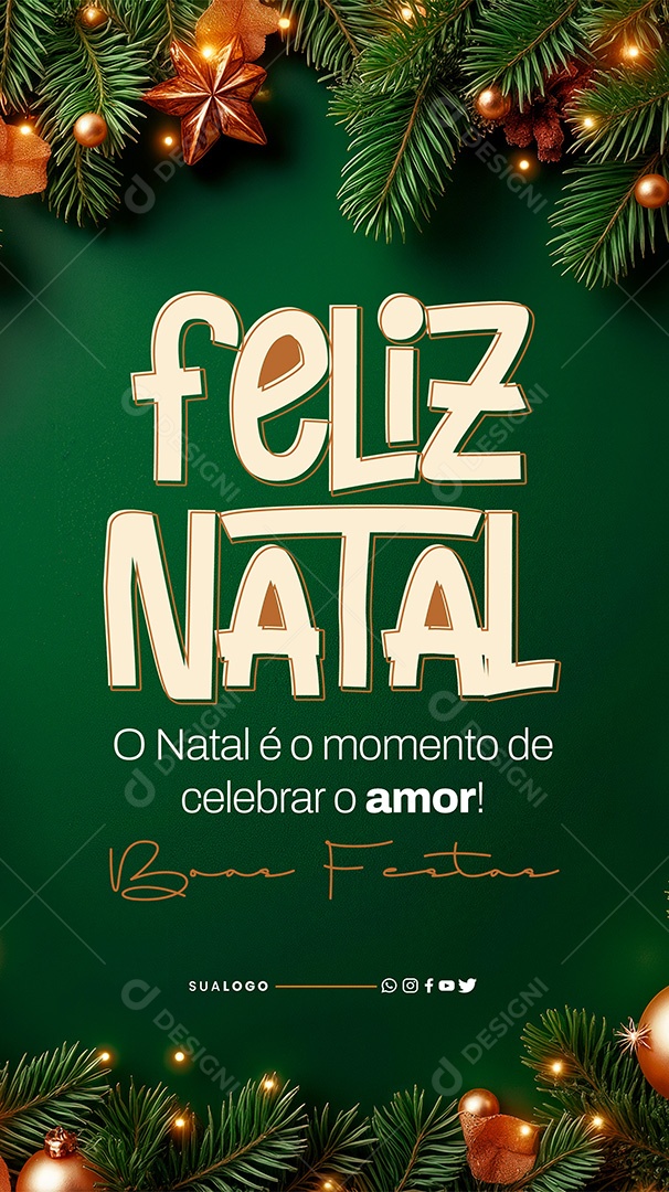Story Feliz Natal 25 de Dezembro Momento de Celebrar o Amor Social Media PSD Editável