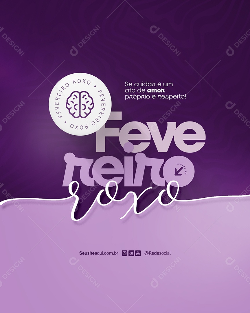 Fevereiro Roxo Se Cuidar é um Ato de Amor Social Media PSD Editável
