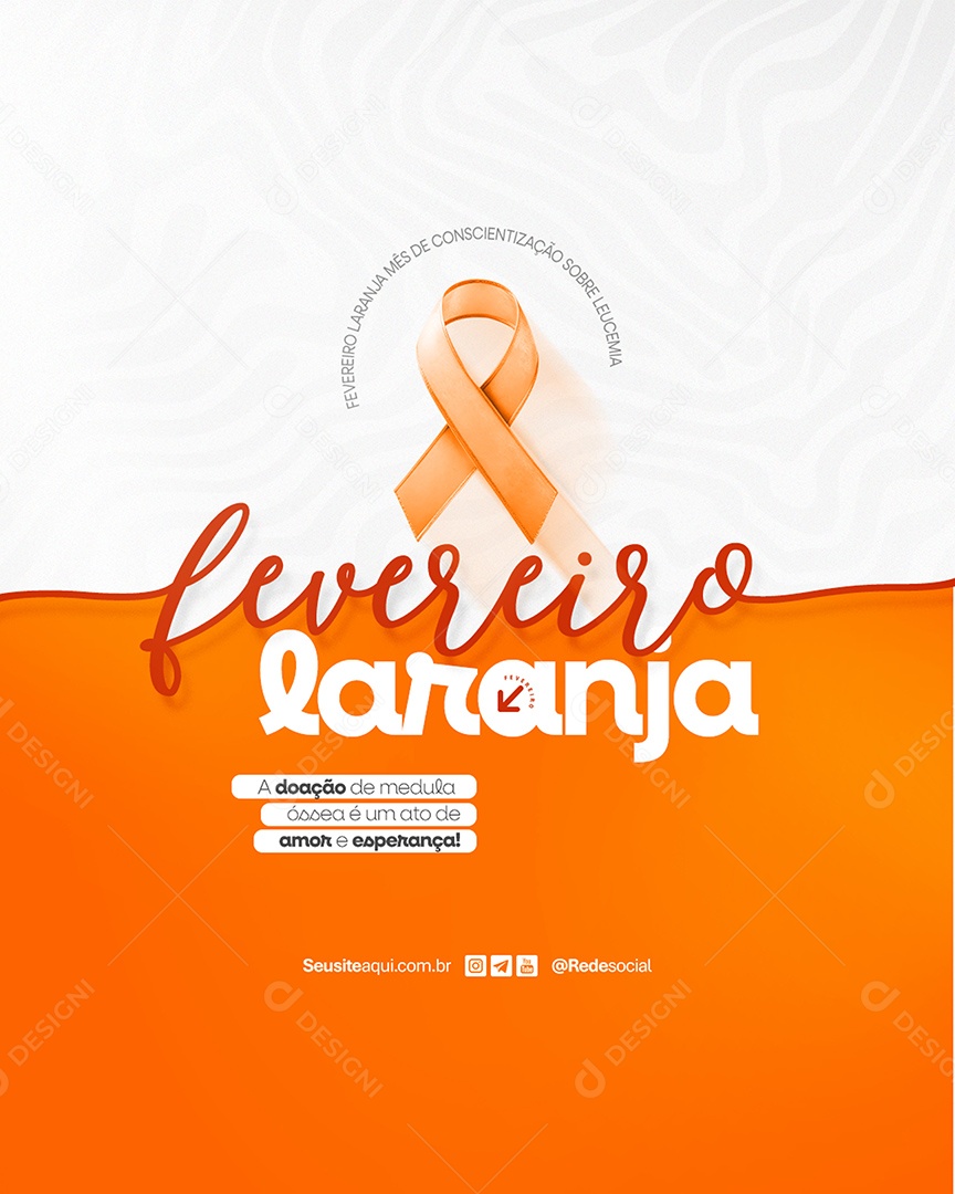 Fevereiro Laranja A Doação de Óssea é Um Ato de Amor e Esperança Social Media PSD Editável