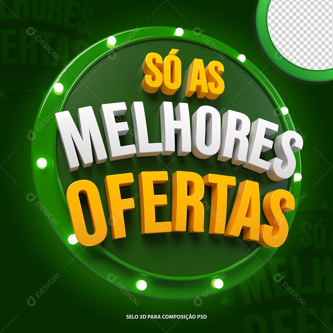 Selo 3D as Melhores Ofertas Para Composição PSD