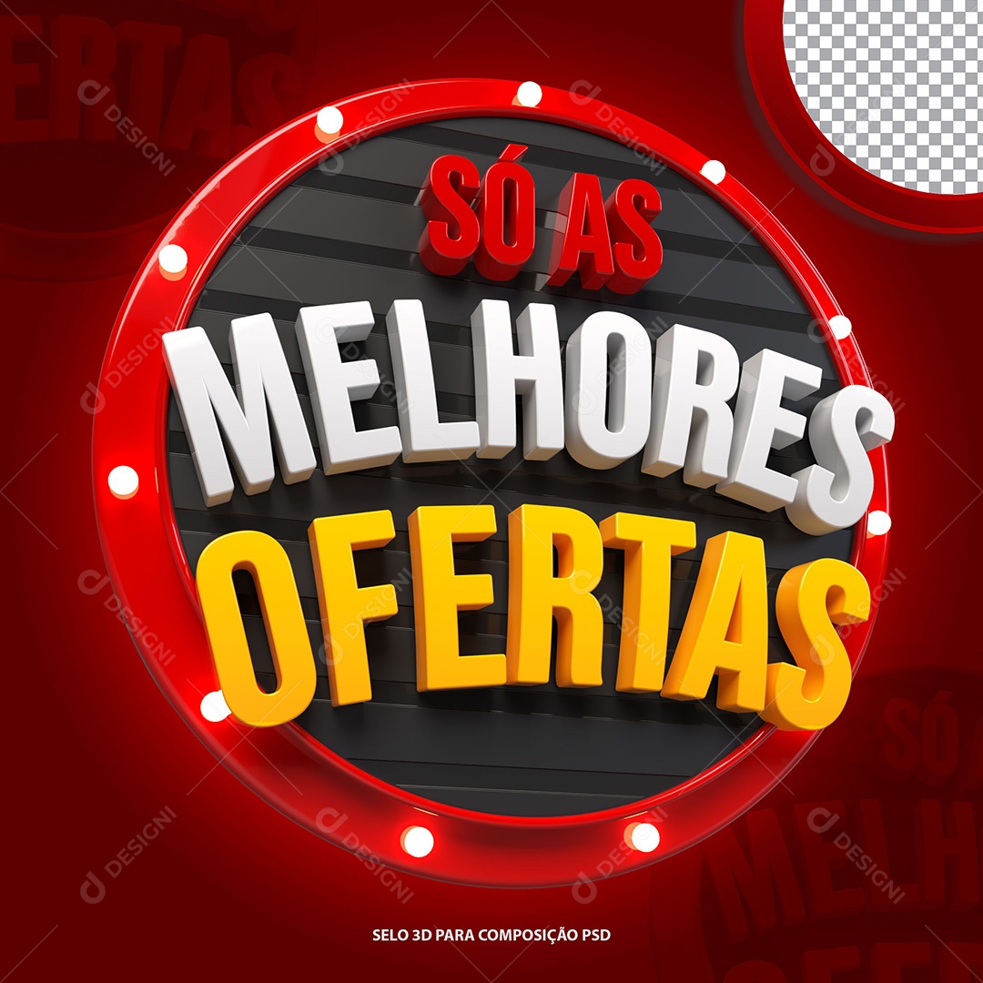 Selo 3D as Melhores Ofertas Para Composição PSD