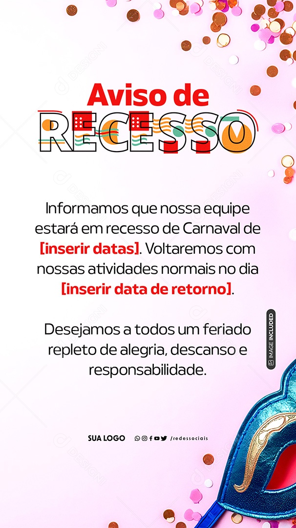 Story Comunicado Carnaval Aviso de Recesso Social Media PSD Editável