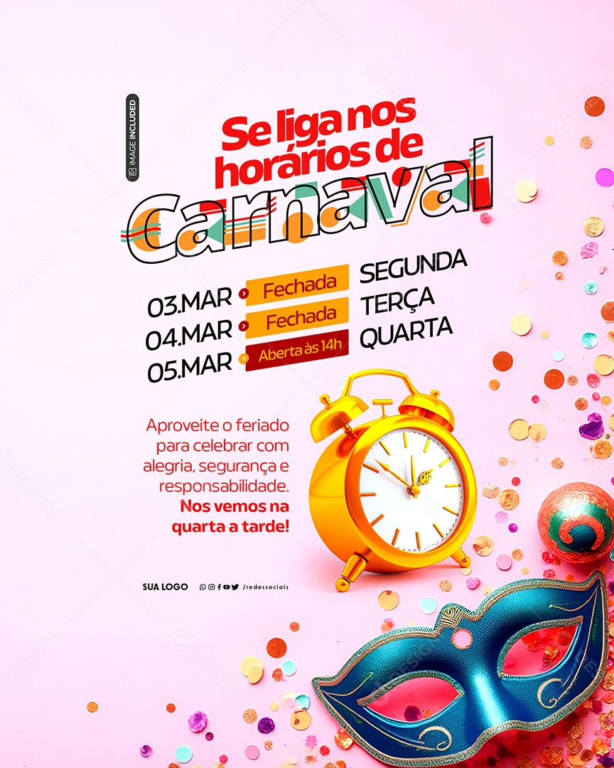 Comunicado Carnaval Se Liga nos Horários Social Media PSD Editável