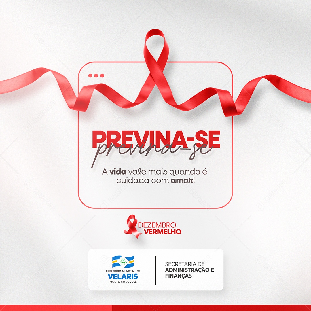 Previna-se Dezembro Vermelho A Vida Vale Mia Quando é Cuidad Com Amor Social Media PSD Editável