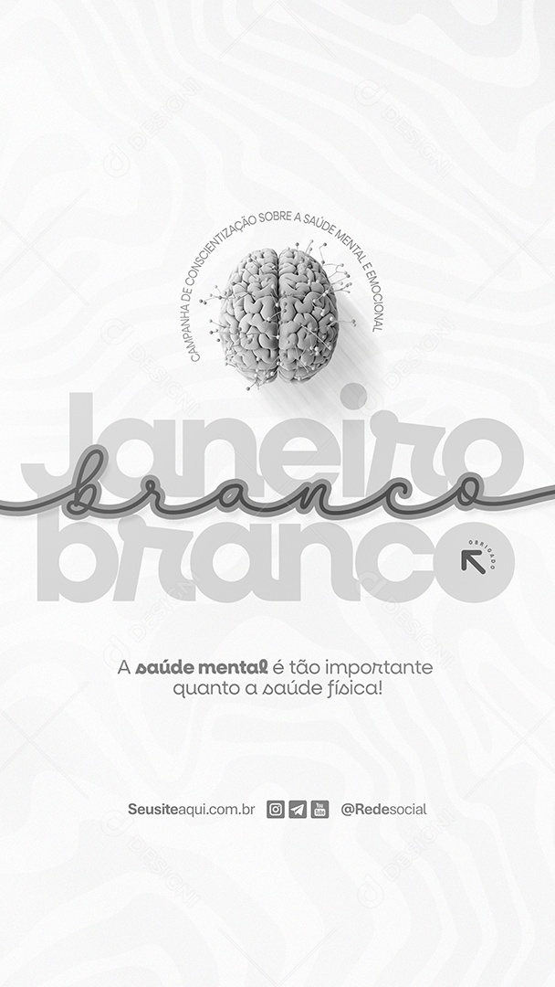 Story Janeiro Branco A Saúde Mental é Tão Importante Quanto A Saúde Física Social Media PSD Editável