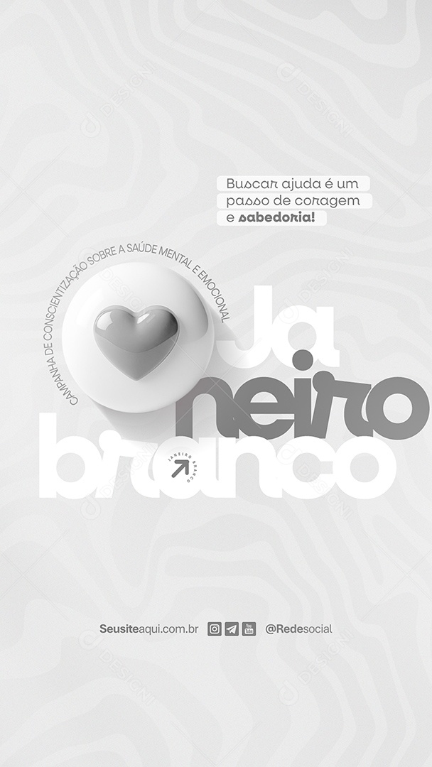 Story Janeiro Branco Buscar Ajuda é Um Passo de Coragem e Sabedoria Social Media PSD Editável