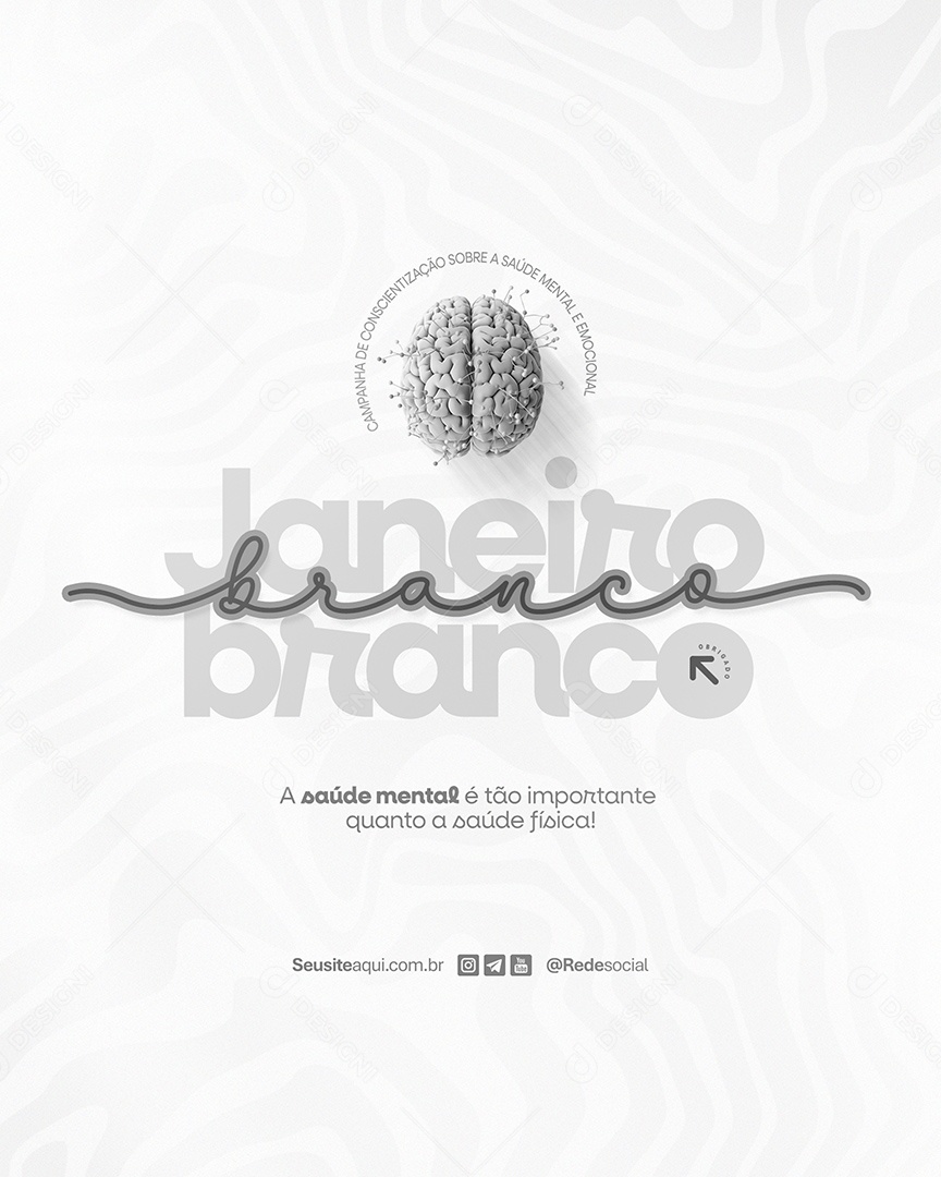 Janeiro Branco Cuide Da Sua Saúde Mental é Tão Importante Quanto a Saúde Física Social Media PSD Editável