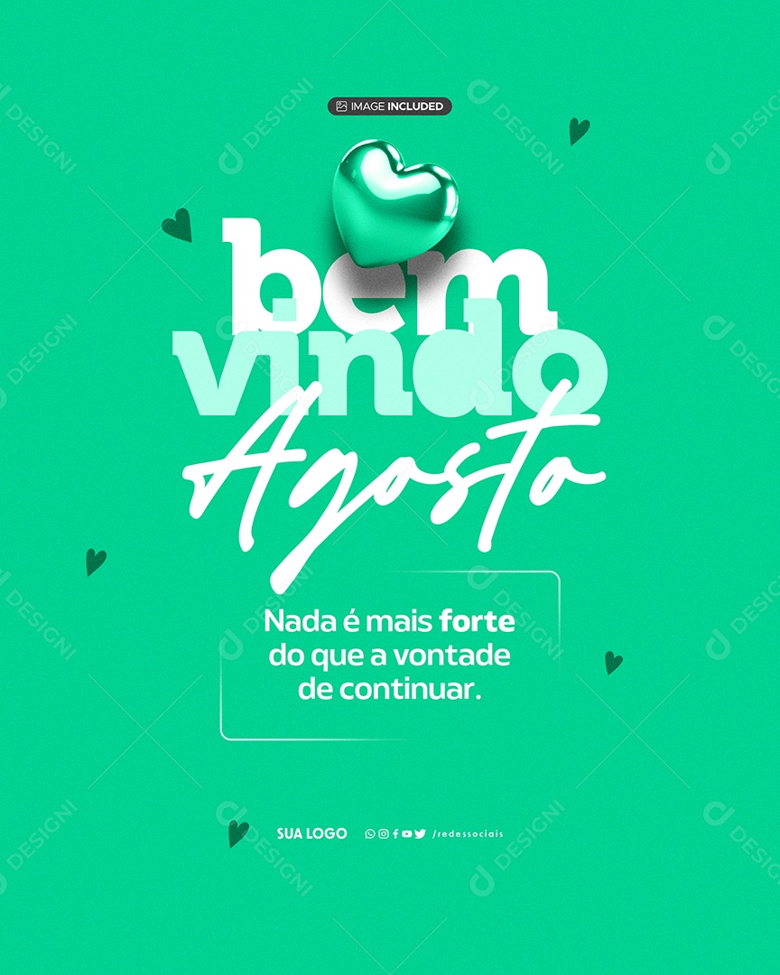 Bem Vindo Agosto A Vonatade De Continuar Social Media PSD Editável