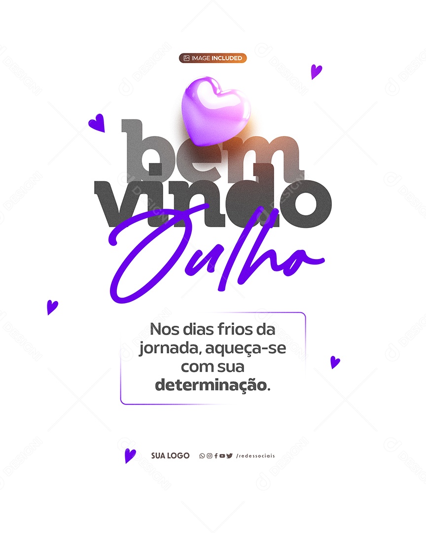 Bem Vindo Julho Aqueça Se Com Determinação Social Media PSD Editável
