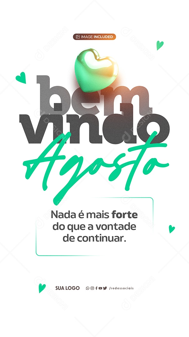 Story Bem Vindo Agosto Vontade de Continuar Social Media PSD Editável