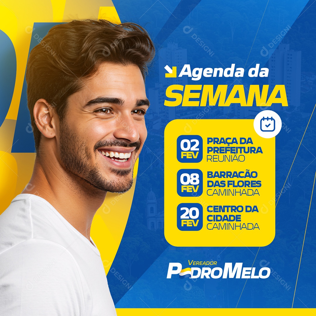 Política Vereador Pedro Melo Agenda da Semana Social Media PSD Editável