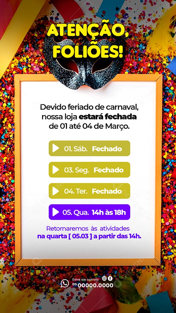 Story Atenção Foliões Aviso de Funcionamento no Carnaval 2025 Social Media PSD Editável