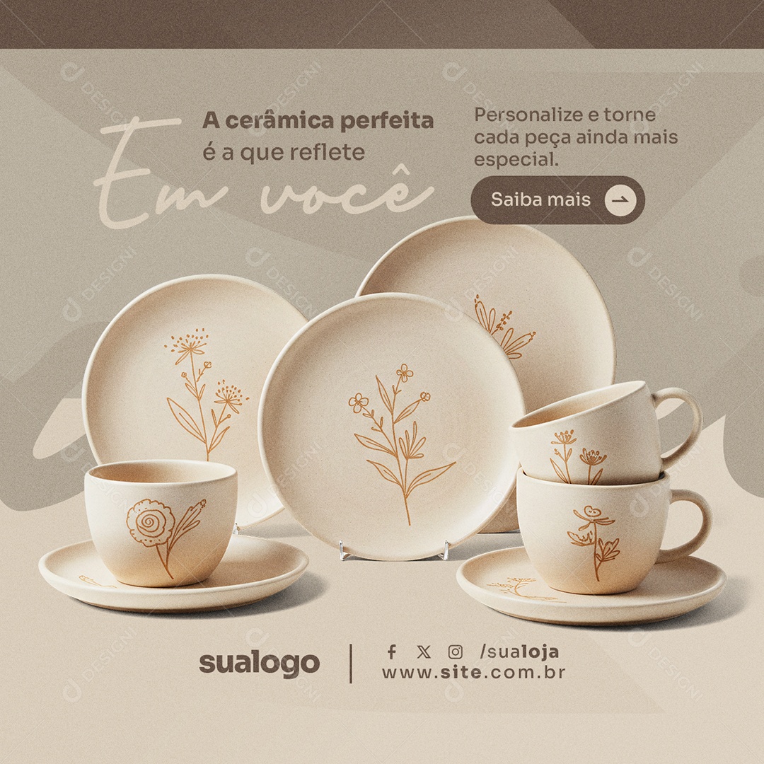 Loja Produtos A Cerâmica Perfeita é a Que Reflete Em Você Social Media PSD Editável