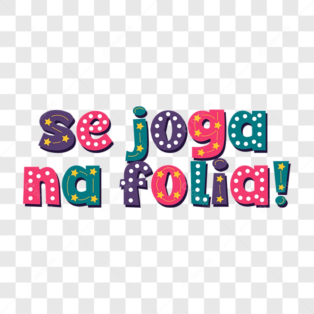 Lettering Carnaval Se Joga Na Folia EPS + PNG