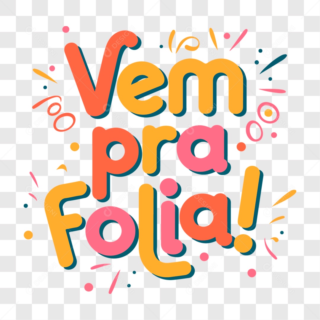 Lettering Carnaval Vem Pra Folia EPS + PNG
