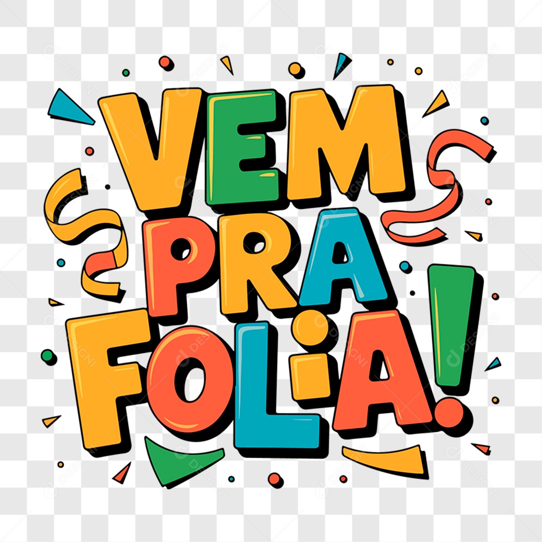 Lettering Carnaval Vem Pra Folia EPS + PNG