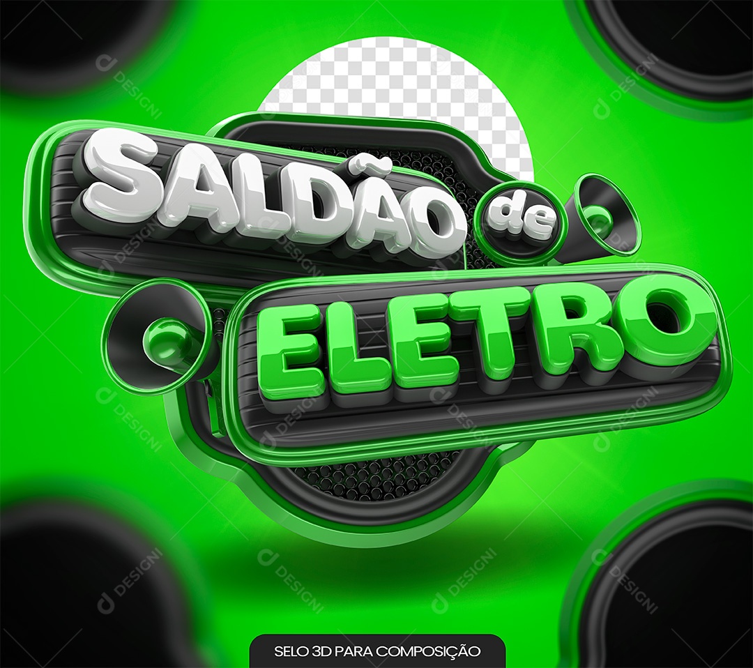 Saldão de Eletro Selo 3D Branco e Verde para Composição PSD