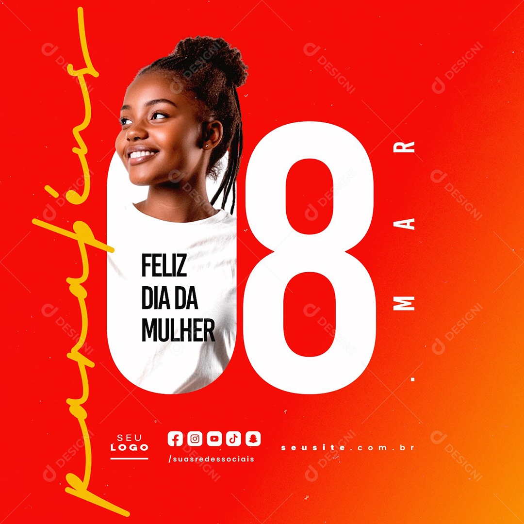 Feliz Dia Da Mulher 08 de Março Social Media PSD Editável