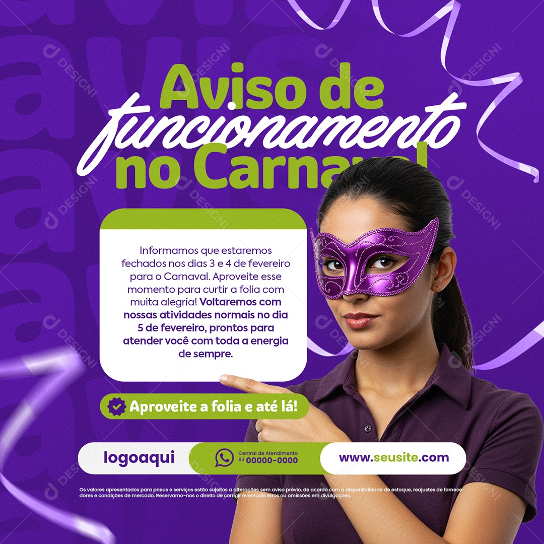 Aviso de Funcionamento no Carnaval Atendimento Aproveite a Folia Social Media PSD Editável